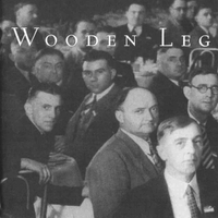 Wooden Leg (1996) 25th Anniversary Deluxe Reissue (WAV files) by Wooden Leg