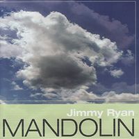 Mandolin (2009) by Jimmy Ryan 