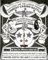 Rajh Kirch and the Landing El Cajon presents... Comedy Casino #4