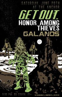 Galanos/Get Out/Honor Among Thieves