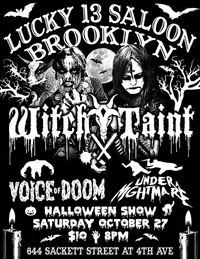 HALLOWEEN SHOW! - Witch Taint/Voice of Doom/Under A Nightmare