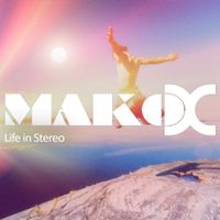 LIFE IN STEREO by MAKO DC