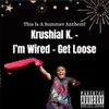 I’m Wired - Get Loose Explicit Version