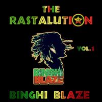 The Rastalution Vol.1 by BINGHI BLAZE