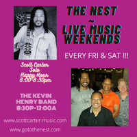 THE NEST - Scott Carter Happy Hour & The Kevin Henry Band
