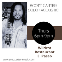 WILDEST RESTAURANT - Scott Carter - Solo/Acoustic