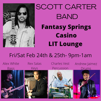 FANTASY SPRINGS CASINO - LIT LOUNGE - SCOTT CARTER BAND - (Commodors in Special Event Ctr)