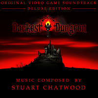  Darkest Dungeon (Original Video Game Soundtrack) [Deluxe Edition] HD 24bit by Stuart Chatwood