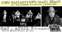 John Ballantyne's Crazy Heart w/ Matthew Francis Andersen