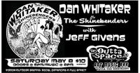 Dan Whitaker & The Shinebenders w/ Jeff Givens