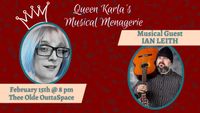Queen Karla and her Musical Menagerie featuring Ian Leith
