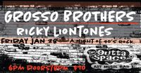 GROSSO BROTHERS/ RICKY LIONTONES (A Night of 90's Rock)