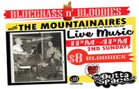 BLUEGRASS 'N' BLOODIES w/ The Mountainaires