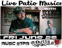 (CANCELLED due to weather) Live Patio Music w/ Ryan Joseph Anderson 