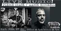 Live Music w/ Pierce Crask and Aaron Mitchell