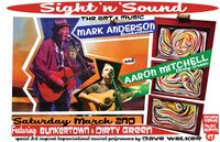 Sight 'n' Sound: Art show & Music by Mark Anderson & Aaron MItchell