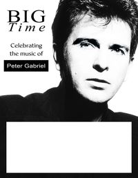 BIG TIME: The Music of Peter Gabriel