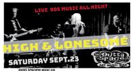HIGH & LONESOME: Live 90's Alternative & Grunge