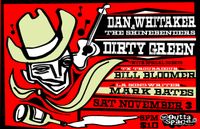 DAN WHITAKER & THE SHINE BENDERS w/ DIRTY GREEN & Special Guests: Bill BLoomer & Mark Bates