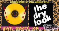 Killer Rockin Double Bill featuring: VINYL IDOLS & THE DRY LOOK