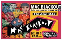 MAC BLACKOUT Art Show featuring HoZac DJs.