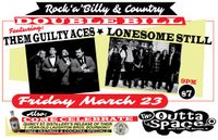 Lonesome Still w/ Them Guilty Aces/ PLUS QUINCY ST. WHISKEY TASTING!!!