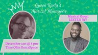 Queen Karla and her Musical Menagerie featuring special guest Lester Jay