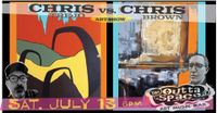CHRIS VS. CHRIS ART SHOW Opening featuring the artwork of Chris Trejo & Chris Brown