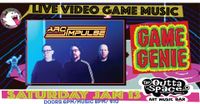 ARC IMPULSE & GAME GENIE (A night of LIVE VGM---Video Game Music)