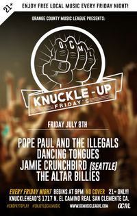 KNUCKLE-UP FRIDAYS with Dancing Tongues, Pope Paul & The Illegals, Jamie Crunchbird, The Altar Billies
