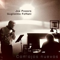 Con ojos nuevos by Joe Powers & Guglielmo Foffani