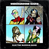 Underground Radio (Remastered EP) by Electric Buddha Band