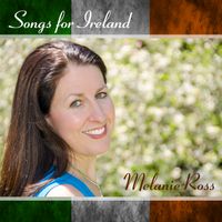 Songs for Ireland by Melanie Ross