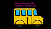 Maizy, Danny and Me September Lesson Plans 