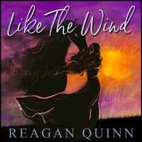 Like The Wind by Reagan Quinn