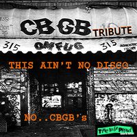 THIS AIN'T NO DISCO NO CBGB's by VARIOUS