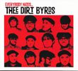 Everyone Hates The Dirt Byrds: Vinyl