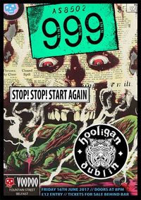 Voodoo presents 999, Stop Stop Start Again and Hooligan
