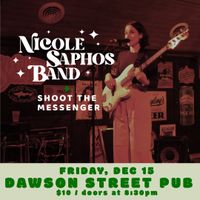 Nicole Saphos Band + Shoot The Messenger at DAWSON STREET PUB