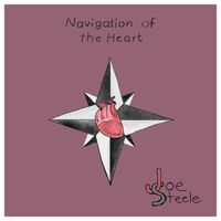 Navigation of the Heart by Joe Steele