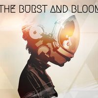 Self-Titled EP by The Burst and Bloom