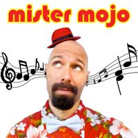 Mister Mojo- kids concert