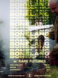 Bonelang + Rare Futures @ BERLIN NYC