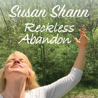 Reckless Abandon by Susan Shann