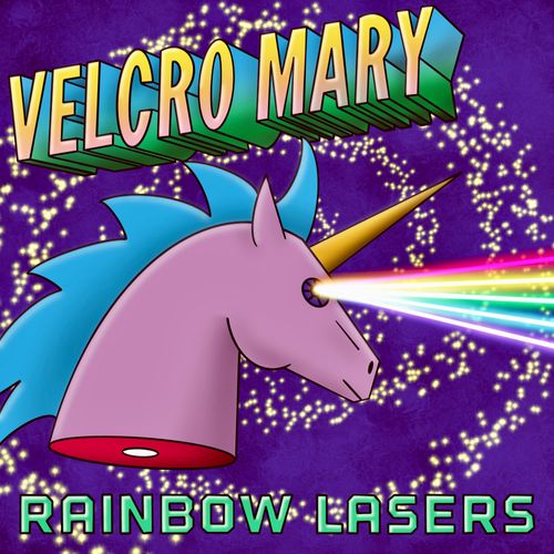 Velcro Mary Rainbow Lasers