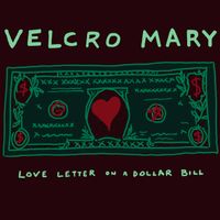 Love Letter On A Dollar Bill by Velcro Mary