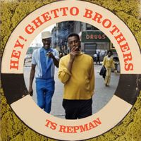 Hey! Ghetto Brothers by TS Repman