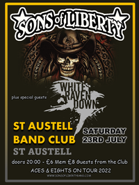 Sons of Liberty plus guests White Raven Down at St Austell Band Club