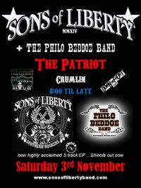 Sons of Liberty at The Patriot + The Philo Beddoe Band