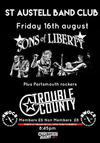 Sons of Liberty plus Trouble County at St Austell Band Club
